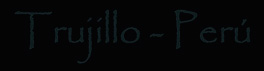 Trujilllo - Perú